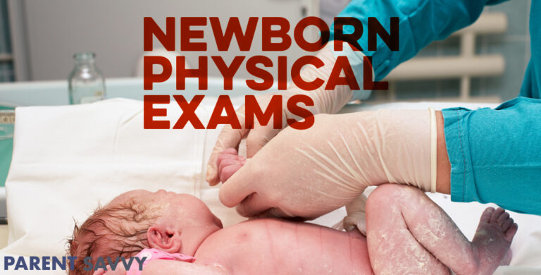 Newborn Physical Exams - ParentSavvy