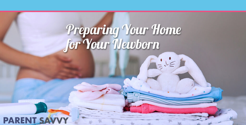 preparing your home for your newborn