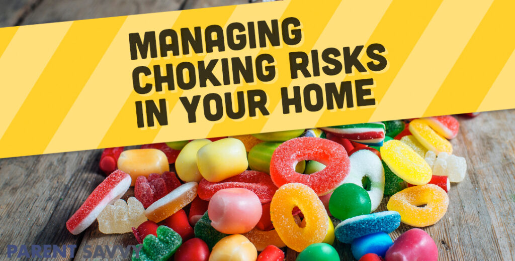 managing choking risks in your home